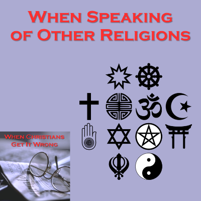 when speaking of other religions - Byron United Methodist Church